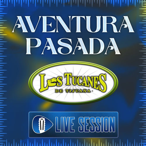 Portada de Aventura Pasada (En Vivo – Live Session)