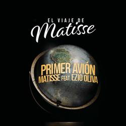 Portada de Primer Avión (feat. Ezio Oliva) (El Viaje de Matisse)