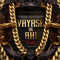 Portada de Vayase De Ahí (Remix)