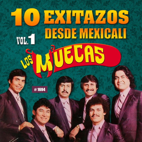 Portada de 10 Exitazos Desde Mexicali, Vol. 1