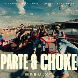Portada de Parte & Choke (with Ryan Castro) (Remix)