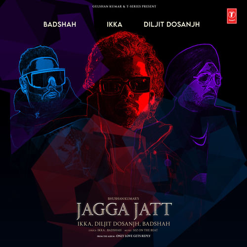 Portada de Jagga Jatt (From "Only Love Gets Reply")
