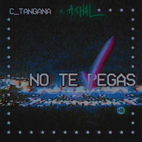 Portada de No Te Pegas (feat. A.CHAL)