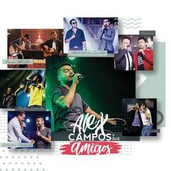 Portada de Alex Campos y Sus Amigos (En Vivo)