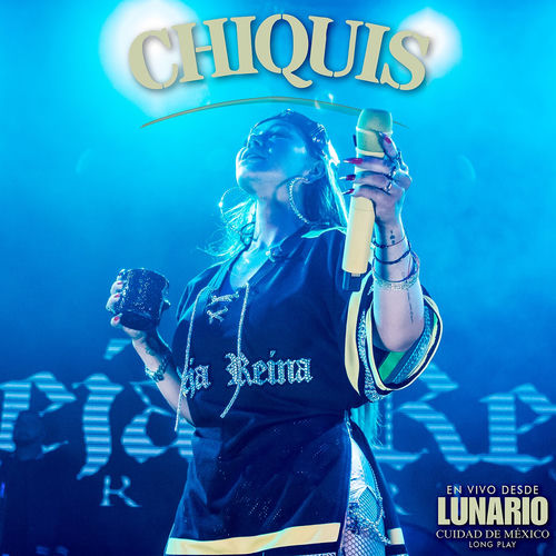 Portada de Chiquis En Vivo Desde Lunario Ciudad De México (Long Play)
