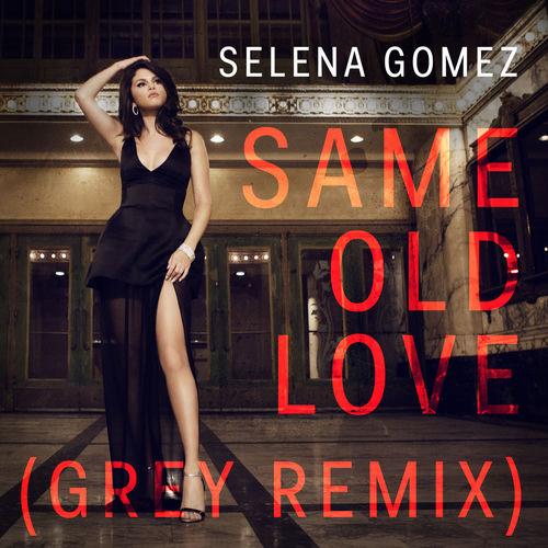 Portada de Same Old Love (Grey Remix)