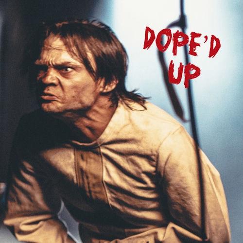 Portada de Dope'd Up - Single