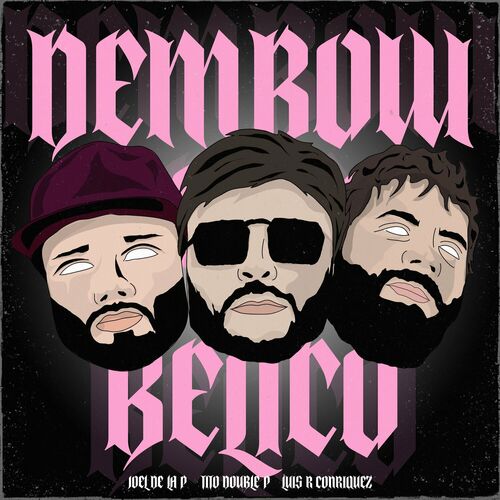 Portada de DEMBOW BÉLICO