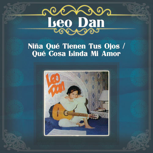 Portada de Niña Qué Tienen Tus Ojos / Qué Cosa Linda Mi Amor