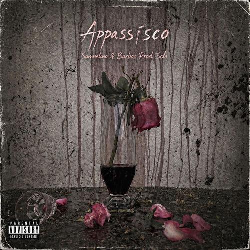 Portada de Appassisco (feat. Inox & Scle’)