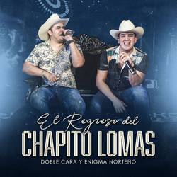 Portada de El Regreso Del Chapito Lomas
