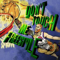 Portada de DON'T TOUCH ME FREESTYLE
