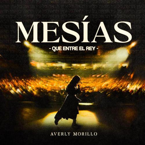 Portada de Mesías - Que Entre El Rey (En Vivo)