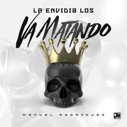 Portada de La Envidia Los Va Matando