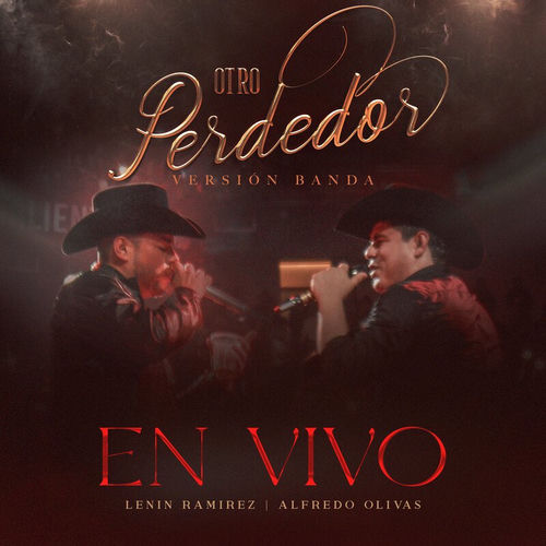 Portada de Otro Perdedor (Version Banda En Vivo Desde El Palenque de La Feria de San Marcos)