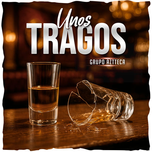 Portada de Unos Tragos