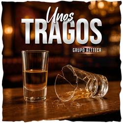 Portada de Unos Tragos