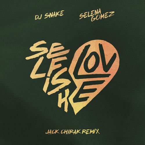 Portada de Selfish Love (Jack Chirak Remix)