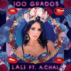 Portada de 100 Grados (feat. A.CHAL)