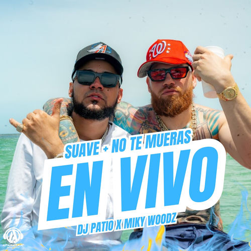 Portada de Suave + No te mueras (En Vivo)