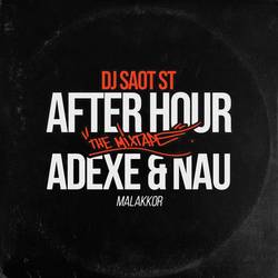 Portada de ADEXE & NAU #31 AFTER HOUR THE MIXTAPE