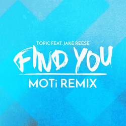 Portada de Find You (feat. Jake Reese) (MOTi Remix)