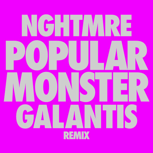 Portada de Popular Monster (NGHTMRE & Galantis Remix)