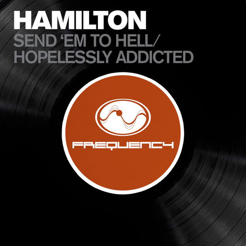 Portada de Send 'Em to Hell / Hopelessly Addicted