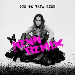 Portada de Que Te Vaya Bien (KEVN Remix)