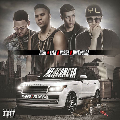 Portada de Mercancia (feat. Lyan, Noriel & Miky Woodz)