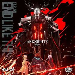 Portada de End Like This (feat. RUNN) (Arknights Soundtrack)