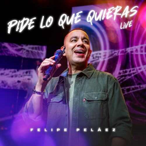 Portada de Pide Lo Que Quieras (Live)