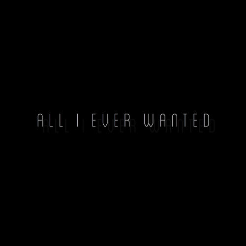 Portada de All I Ever Wanted (feat. Pall$e)