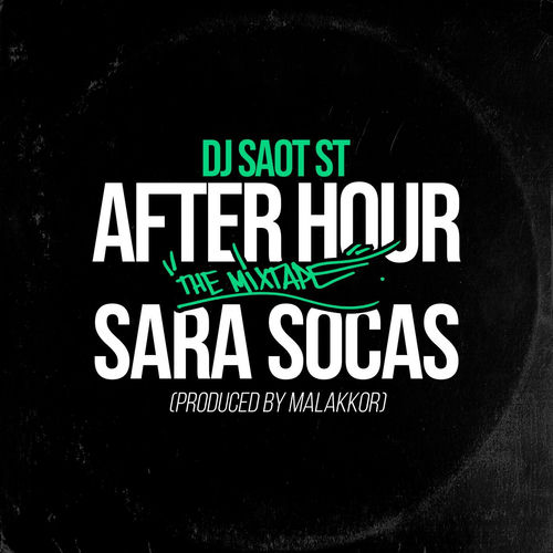 Portada de SARA SOCAS #01 AFTER HOUR THE MIXTAPE