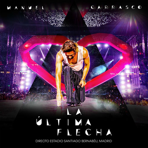 Portada de La Última Flecha. Directo Estadio Santiago Bernabéu, Madrid