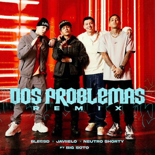 Portada de Dos Problemas (feat. Big Soto) (Remix)
