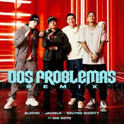 Portada de Dos Problemas (feat. Big Soto) (Remix)