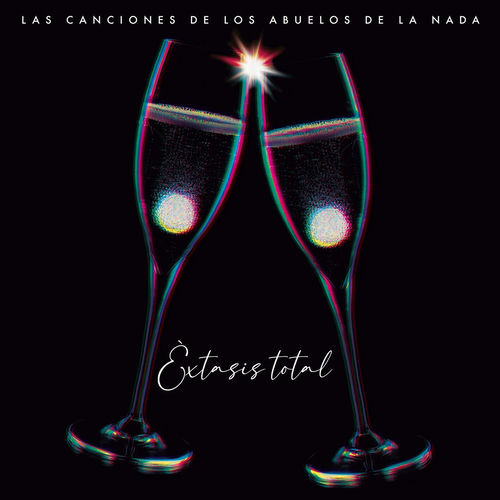 Portada de Éxtasis Total - Las Canciones de los Abuelos de la Nada