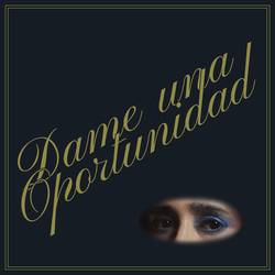 Portada de Dame Una Oportunidad