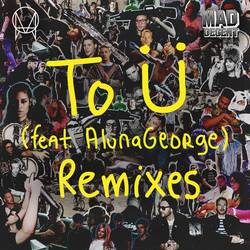 Portada de To Ü (feat. AlunaGeorge) (Remixes)