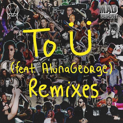 Portada de To Ü (feat. AlunaGeorge) (Remixes)