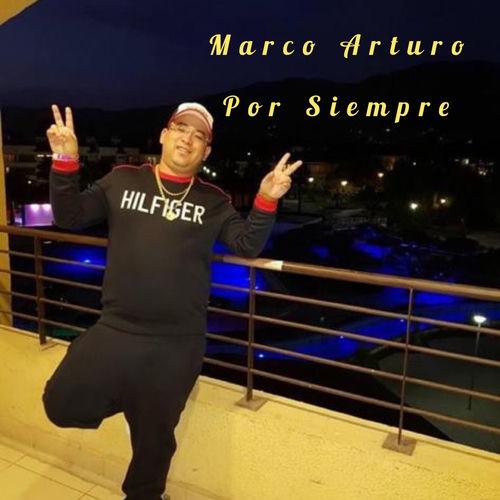 Portada de Marco Arturo por Siempre