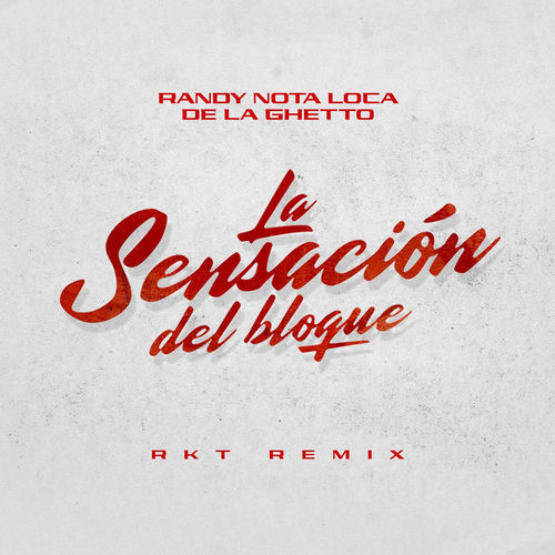 Portada de Sensacion Del Bloque (RKT Remix)