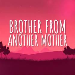Portada de Brother From Another Mother
