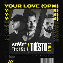 Portada de Your Love (9PM) (Tiësto Remix)