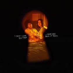 Portada de I Said I Love You First... And You Said It Back