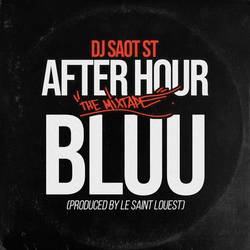 Portada de BLUU #08 AFTER HOUR THE MIXTAPE