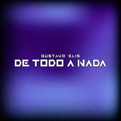 Portada de DE TODO A NADA