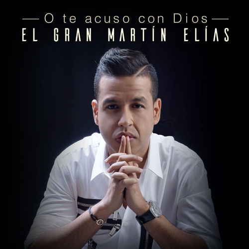 Portada de O Te Acuso Con Dios