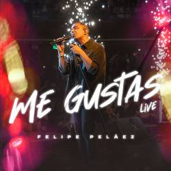 Portada de Me Gustas (Live)